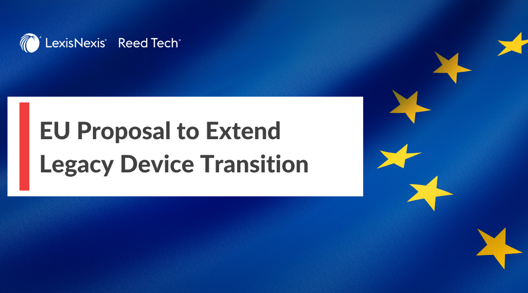EU Proposal to Extend Legacy Medical Device Transition