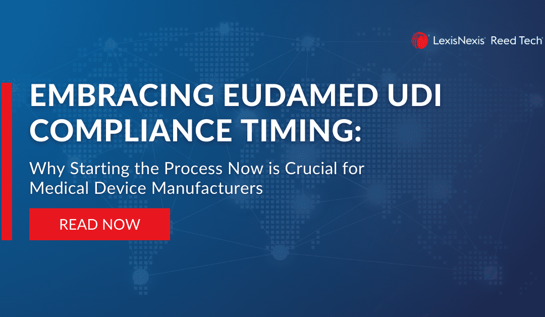 Embracing EUDAMED UDI Compliance Timing: Why Starting the Process Now is Crucial for Medical Device Manufacturers