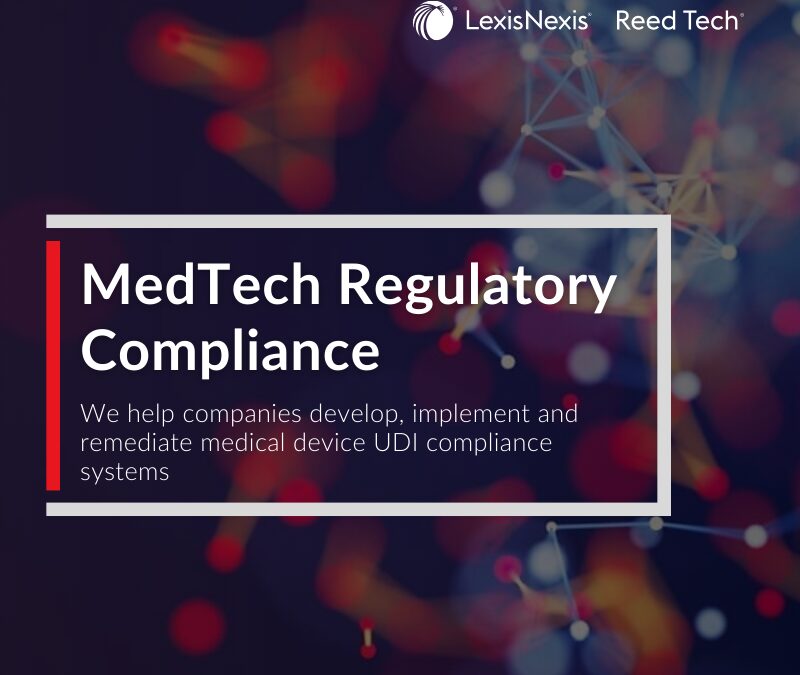 LexisNexis® Reed Tech expands MedTech Regulatory Compliance Solutions and Services for medical device companies